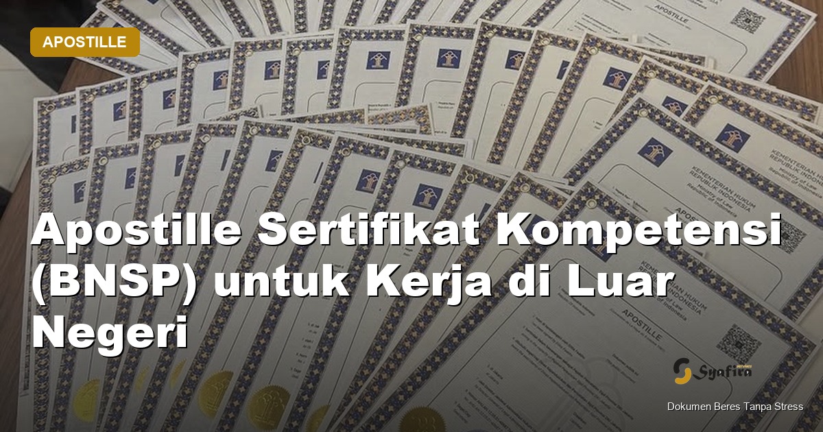 apostille sertifikat kompetensi - Syafira Service