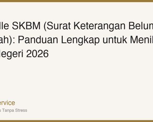 Apostille SKBM (Surat Keterangan Belum Menikah): Panduan Lengkap untuk Menikah di Luar Negeri 2026