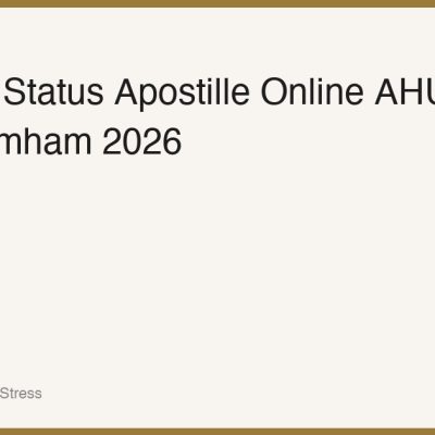 Cara Cek Status Apostille Online di AHU Kemenkumham: Panduan Lengkap 2026