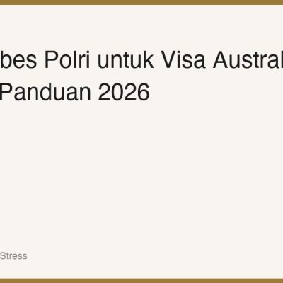 SKCK Mabes Polri untuk Visa Australia: Syarat, Proses & Panduan 2026
