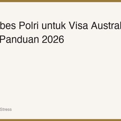 SKCK Mabes Polri untuk Visa Australia: Syarat, Proses & Panduan 2026