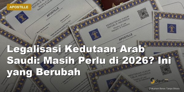 legalisasi kedutaan arab saudi - Syafira Service