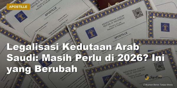 legalisasi kedutaan arab saudi - Syafira Service